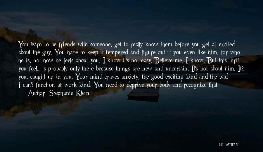 Bad Tempered Quotes By Stephanie Klein