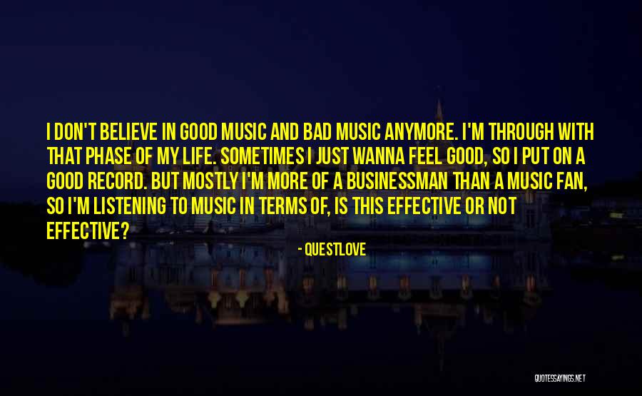 Bad Terms Quotes By Questlove