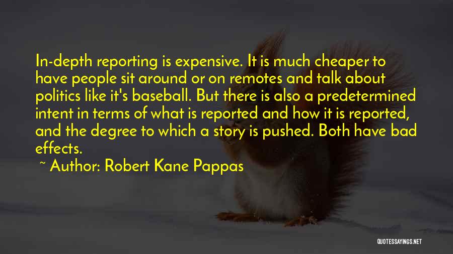 Bad Terms Quotes By Robert Kane Pappas