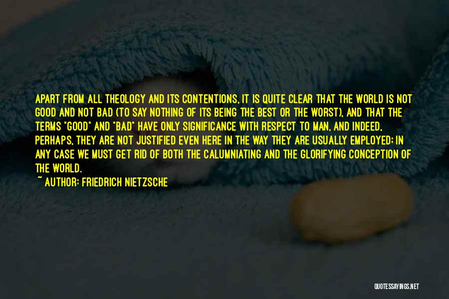 Bad Theology Quotes By Friedrich Nietzsche