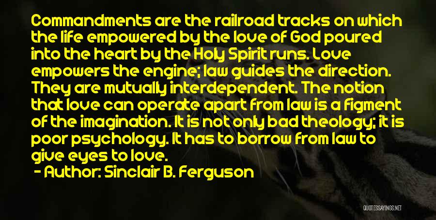 Bad Theology Quotes By Sinclair B. Ferguson