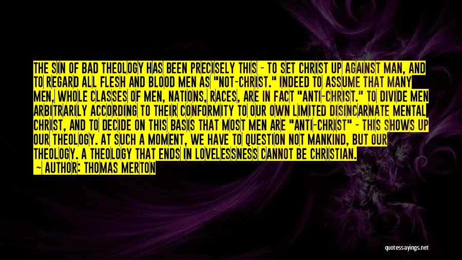Bad Theology Quotes By Thomas Merton