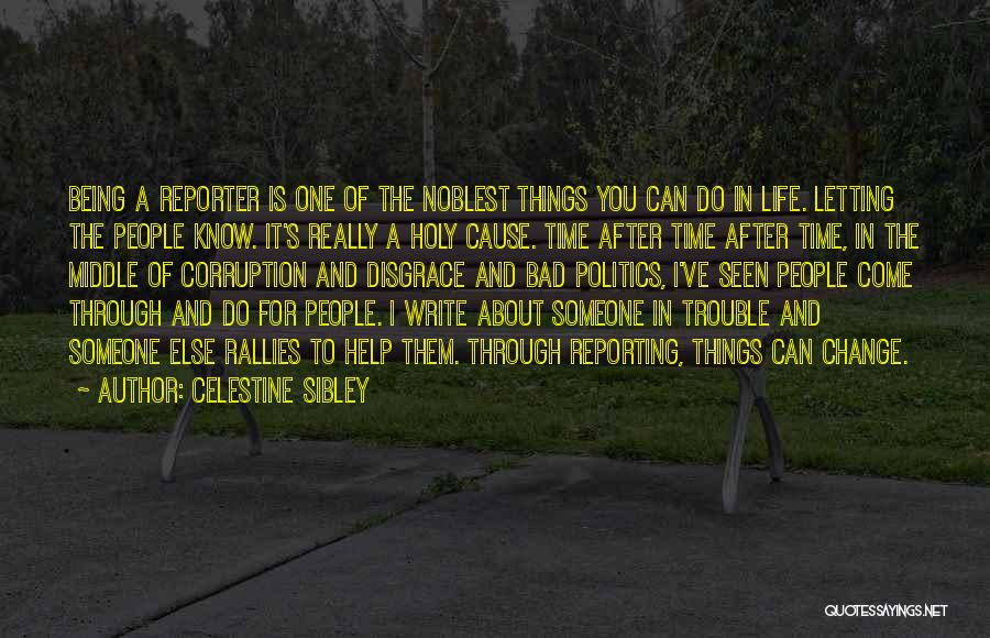 Bad Things About Life Quotes By Celestine Sibley