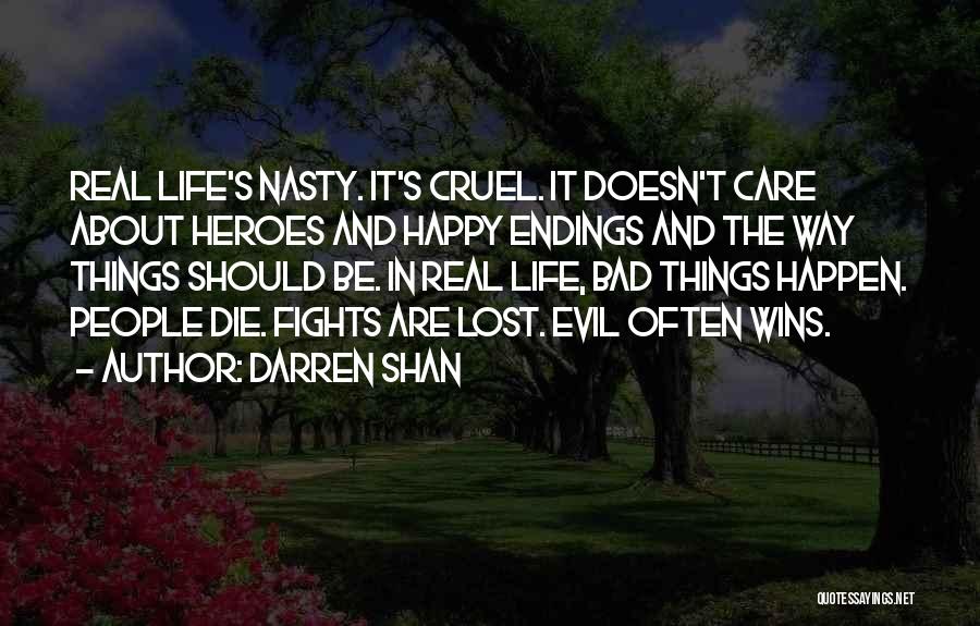 Bad Things About Life Quotes By Darren Shan