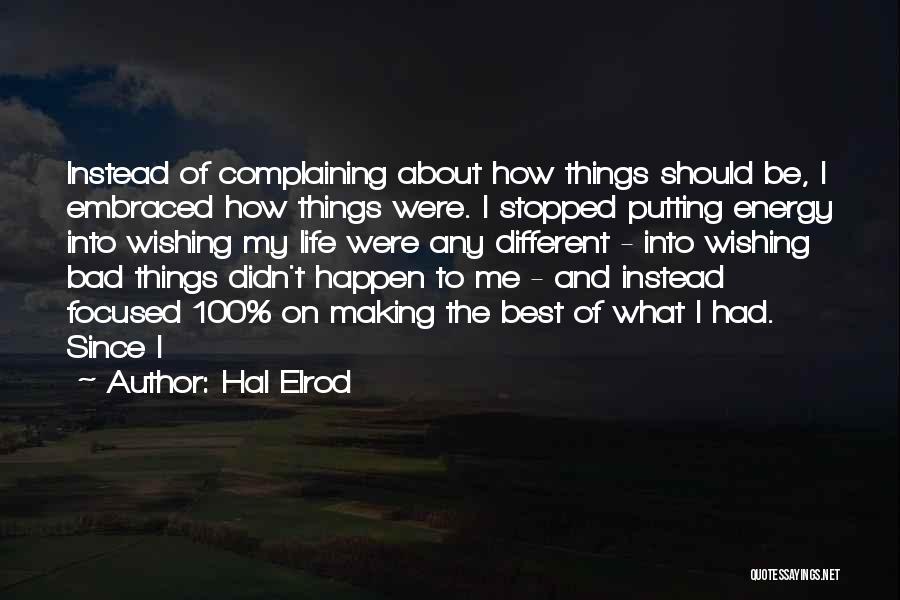 Bad Things About Life Quotes By Hal Elrod