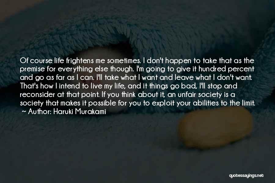 Bad Things About Life Quotes By Haruki Murakami