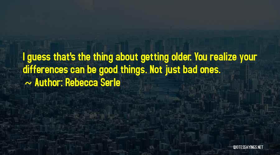 Bad Things About Life Quotes By Rebecca Serle