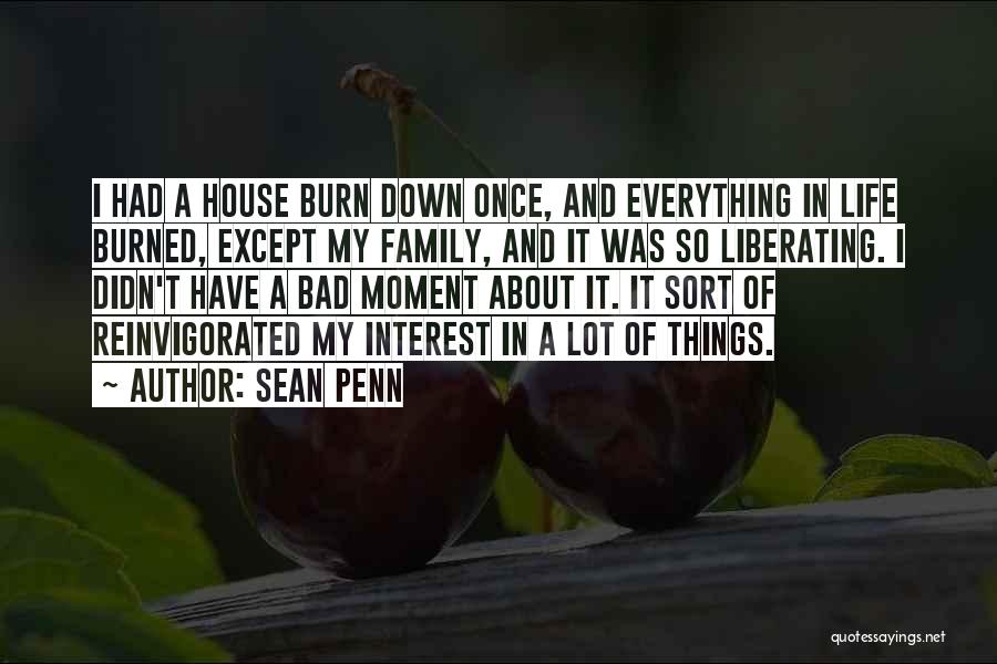 Bad Things About Life Quotes By Sean Penn