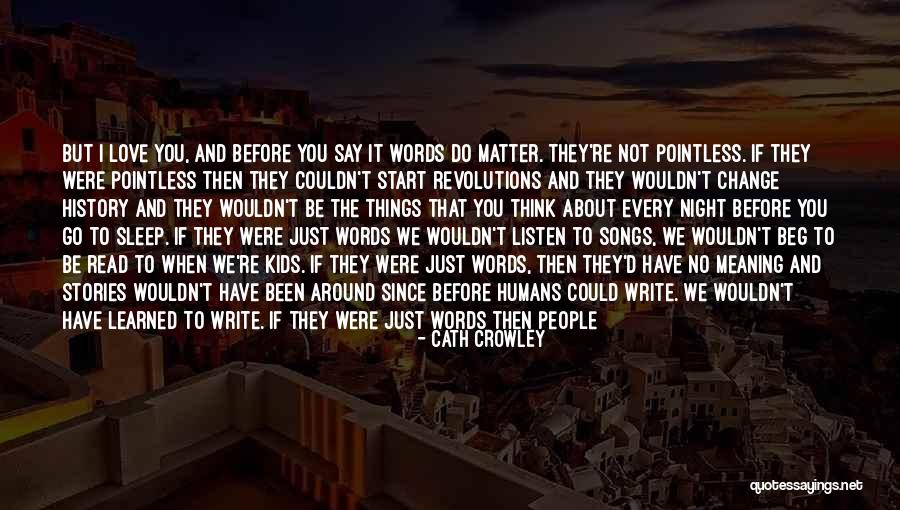 Bad Things About Love Quotes By Cath Crowley Bad Things About Love Quotes By Cath Crowley