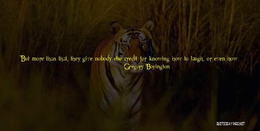 Bad Things Always Happen Quotes By Gregory Boyington