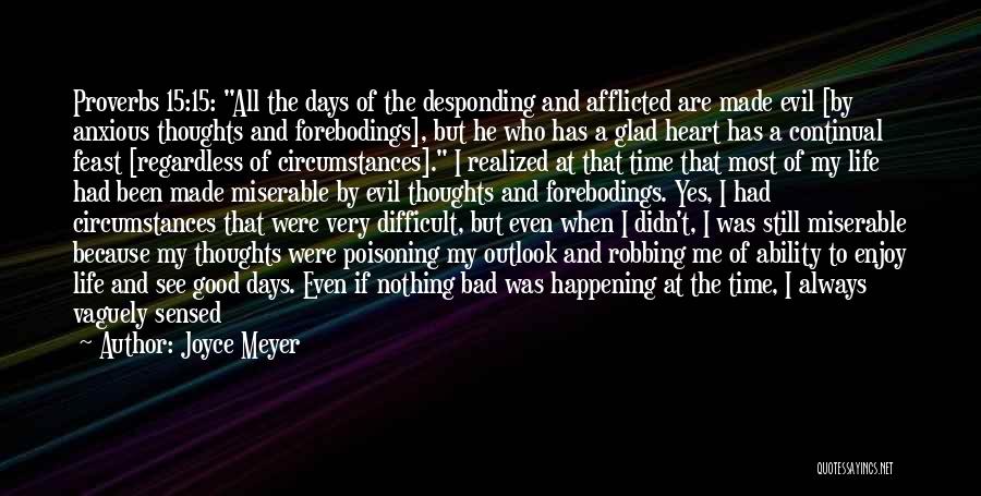 Bad Things Are Always Going To Happen In Life Quotes By Joyce Meyer