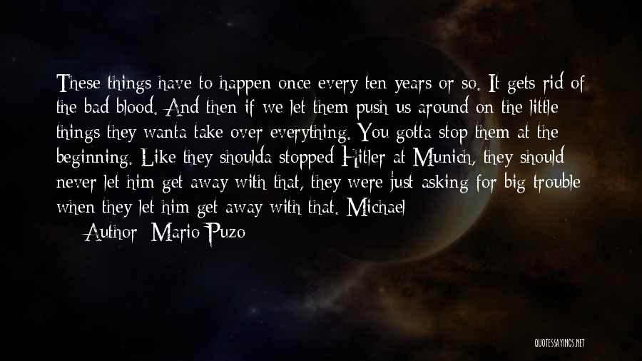 Bad Things Happen At Once Quotes By Mario Puzo