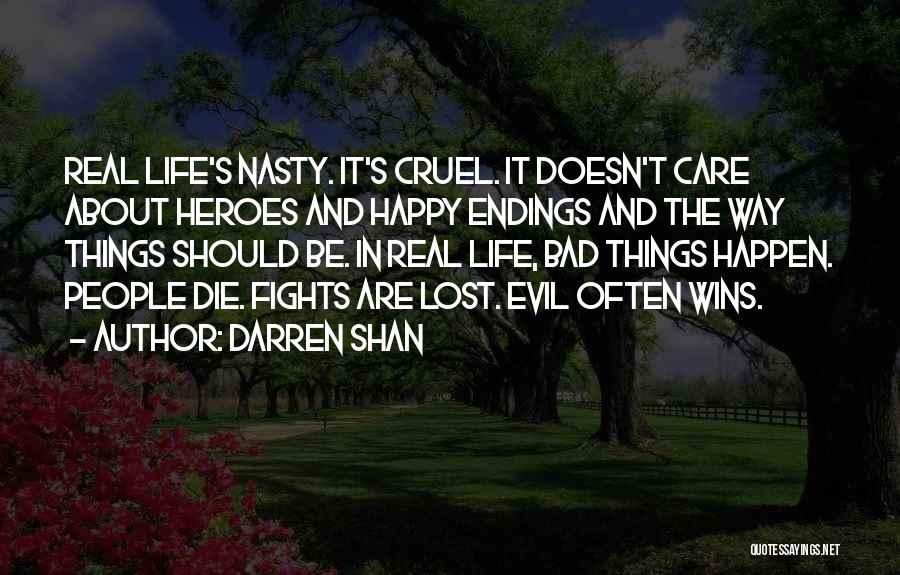 Bad Things Happen Life Quotes By Darren Shan