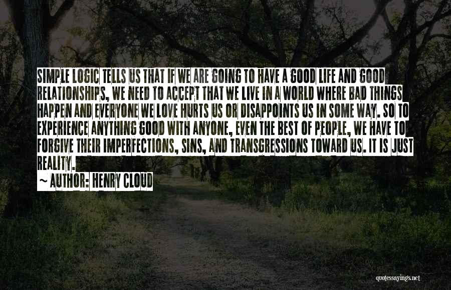 Bad Things Happen Life Quotes By Henry Cloud