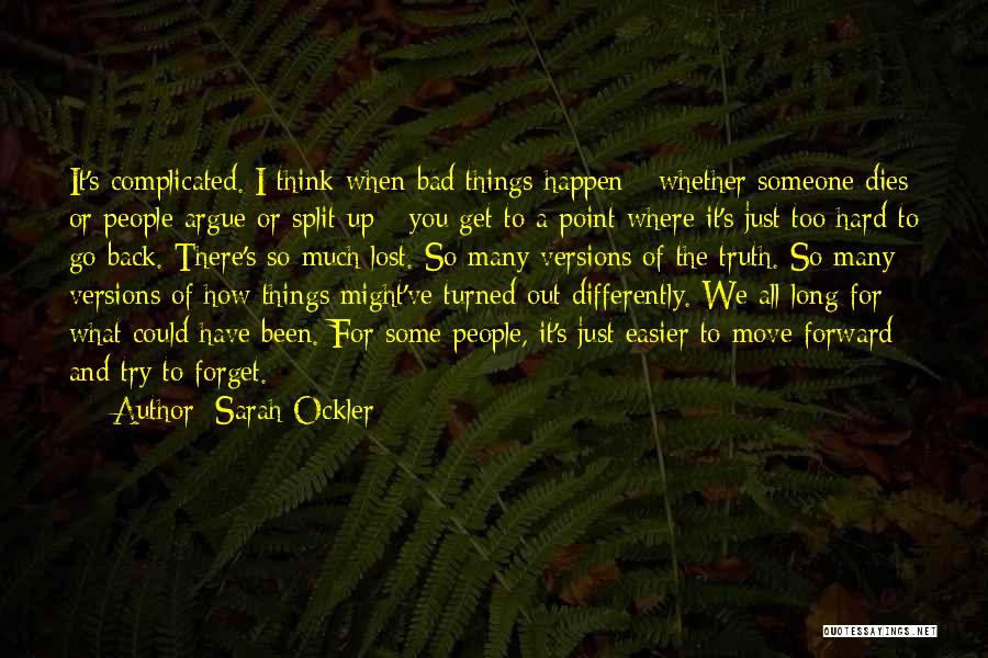 Bad Things Happen Quotes By Sarah Ockler