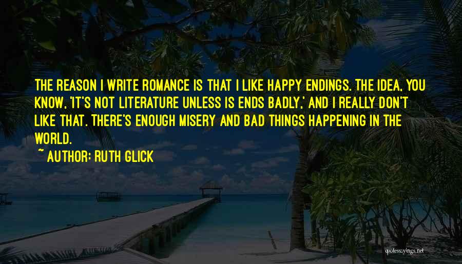 Bad Things Happening For A Reason Quotes By Ruth Glick