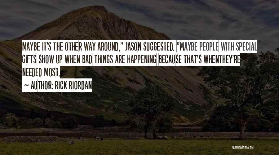 Bad Things Happening Quotes By Rick Riordan