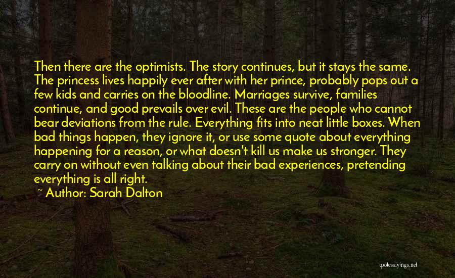 Bad Things Happening Quotes By Sarah Dalton