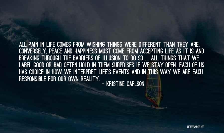 Bad Things In Life Quotes By Kristine Carlson