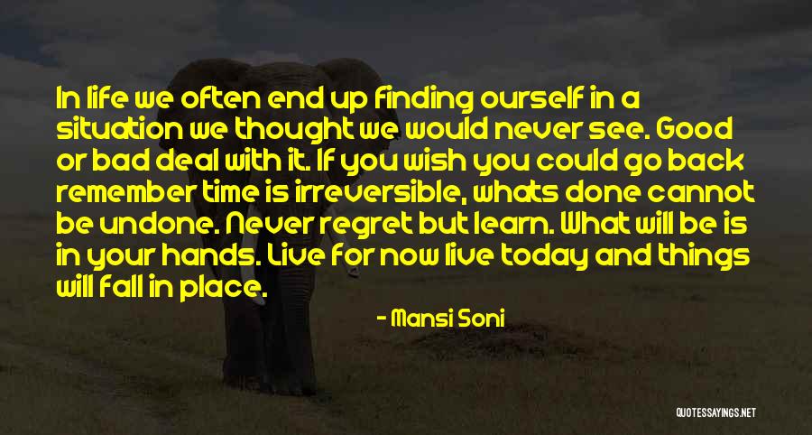 Bad Things In Life Quotes By Mansi Soni