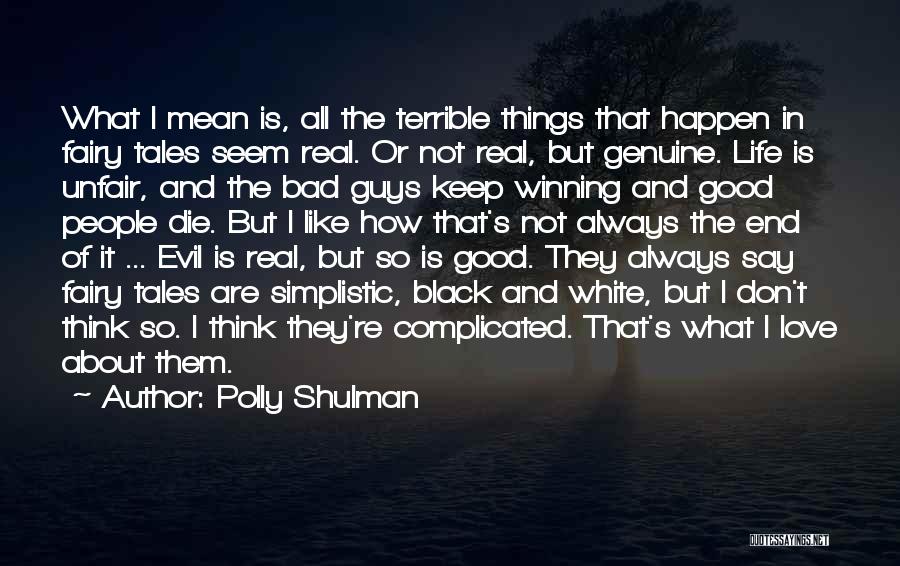 Bad Things In Life Quotes By Polly Shulman