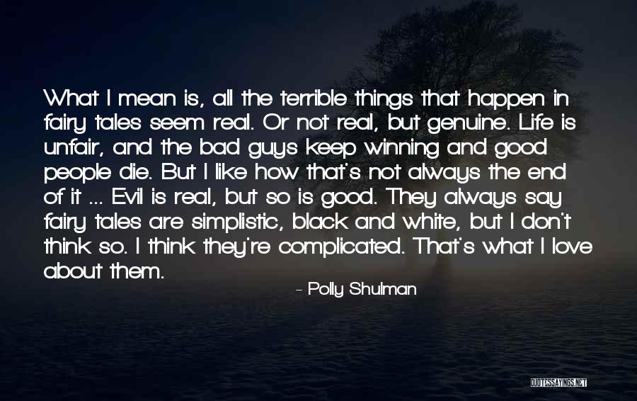 Bad Things In Life Quotes By Polly Shulman