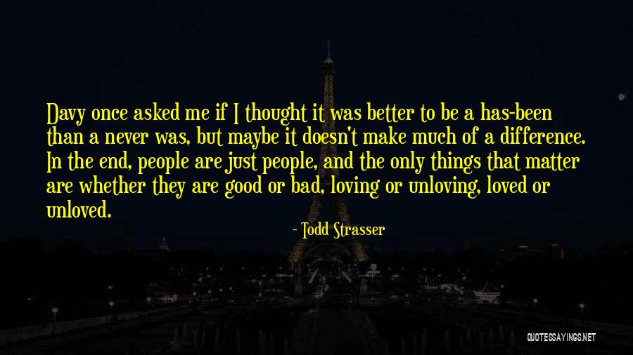 Bad Things In Life Quotes By Todd Strasser