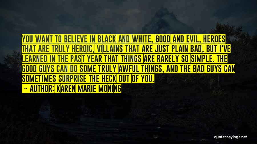 Bad Things In The Past Quotes By Karen Marie Moning