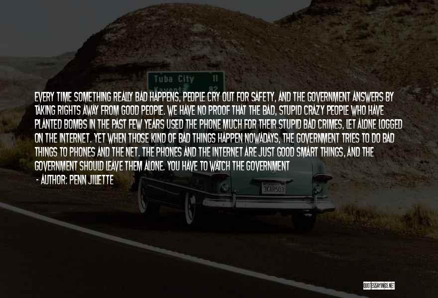 Bad Things In The Past Quotes By Penn Jillette