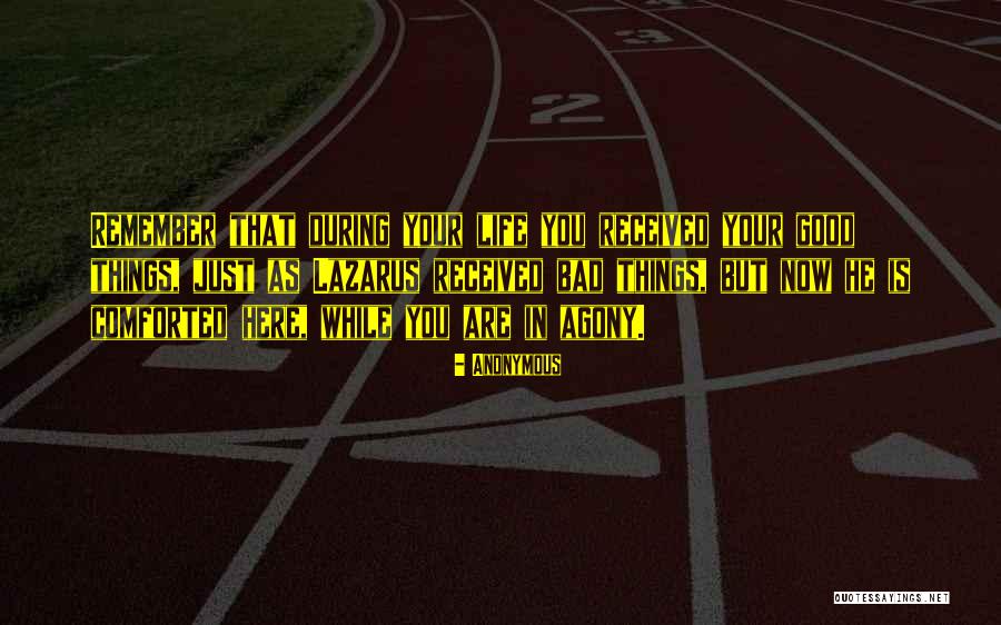 Bad Things In Your Life Quotes By Anonymous Bad Things In Your Life Quotes By Anonymous