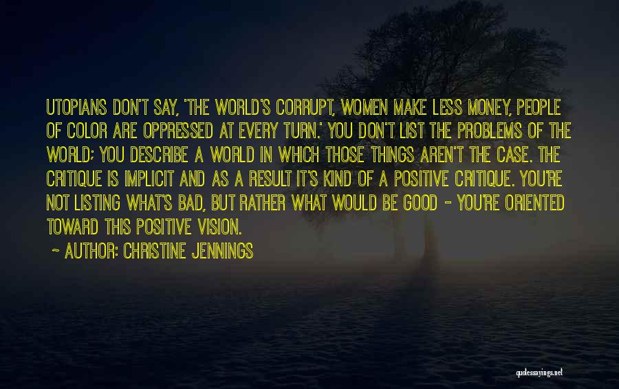 Bad Things Money Quotes By Christine Jennings
