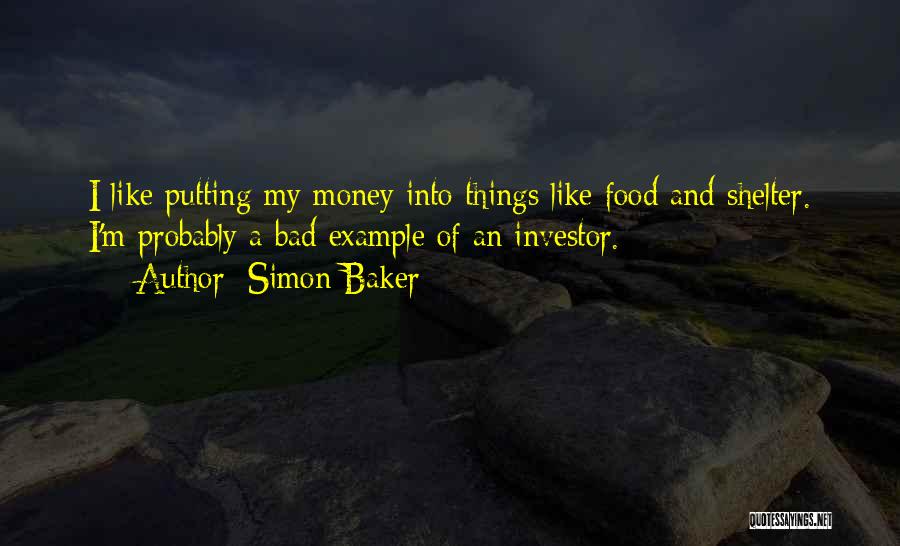 Bad Things Money Quotes By Simon Baker