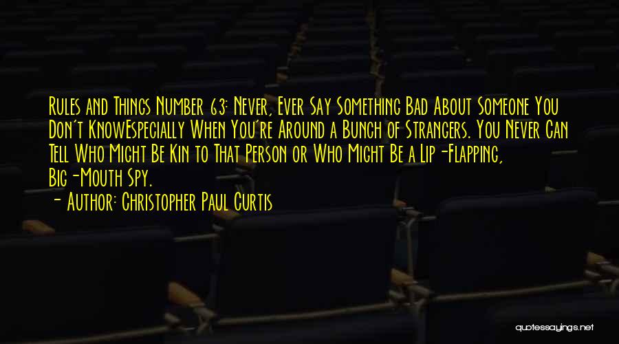 Bad Things Quotes By Christopher Paul Curtis