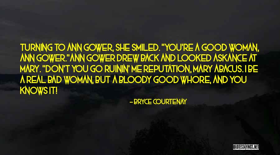 Bad Things Turning Good Quotes By Bryce Courtenay