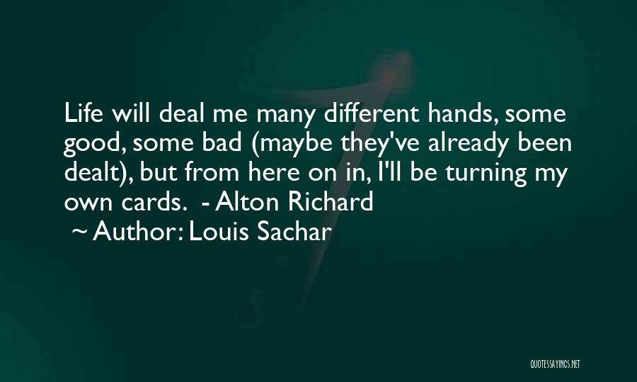 Bad Things Turning Into Good Quotes By Louis Sachar