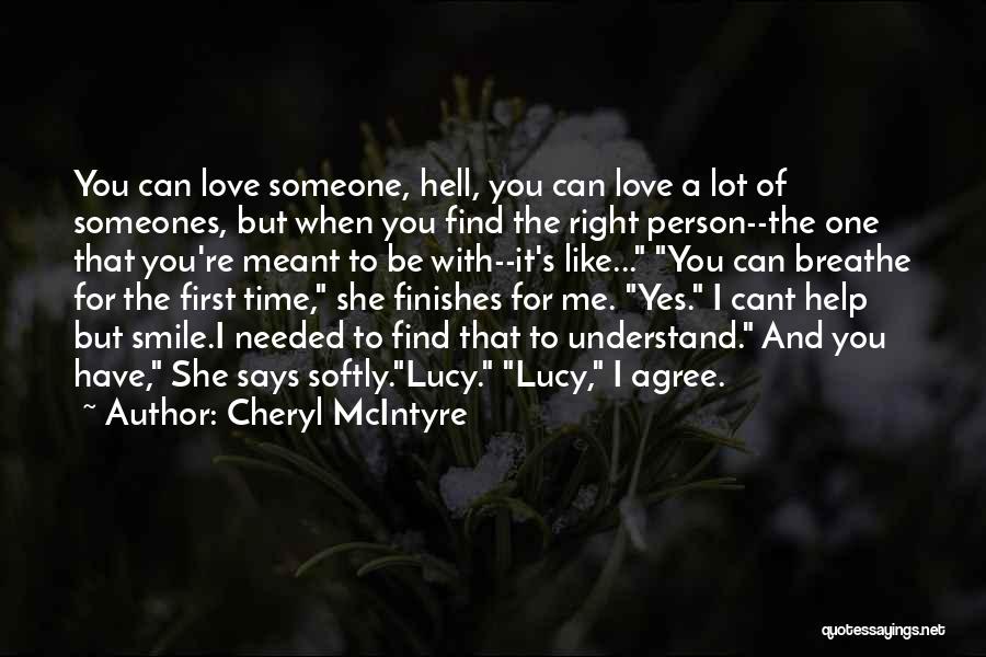 Bad Time For Me Quotes By Cheryl McIntyre