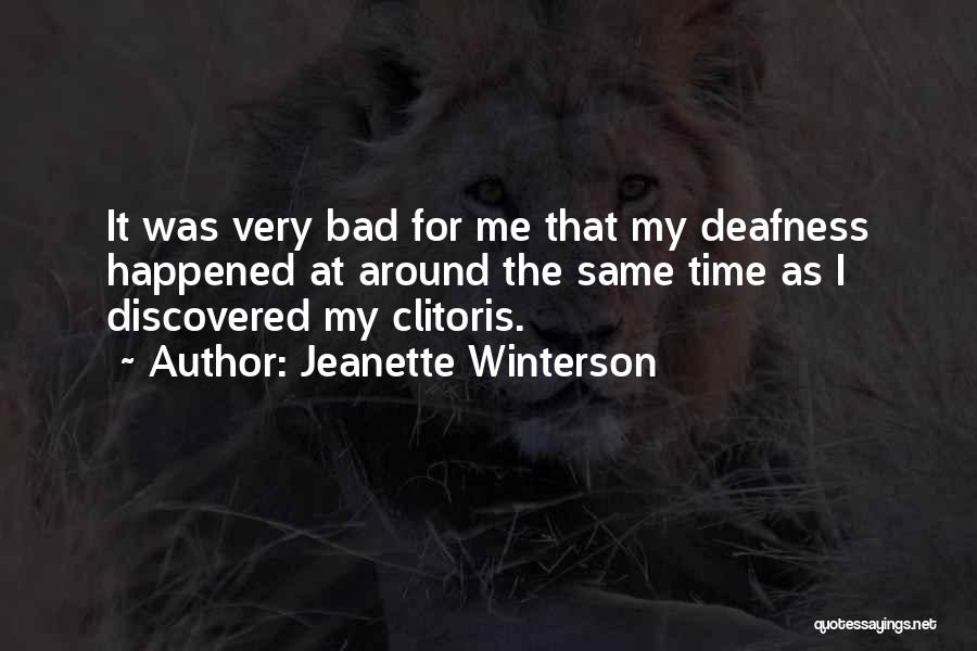 Bad Time For Me Quotes By Jeanette Winterson