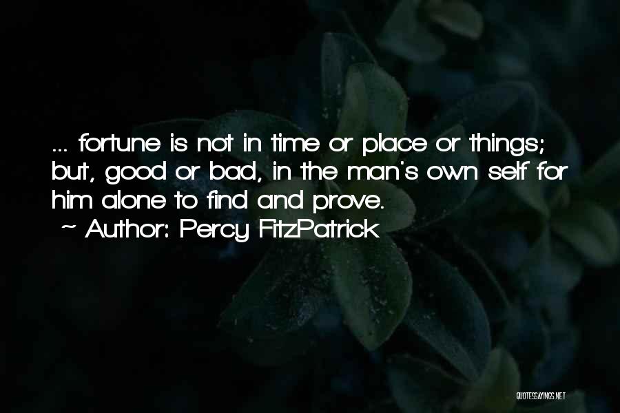 Bad Time Inspirational Quotes By Percy FitzPatrick