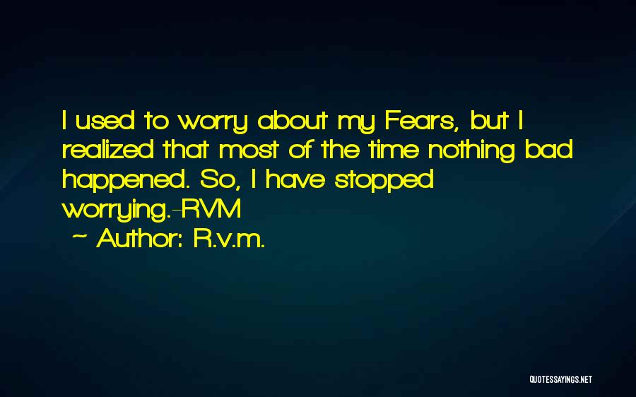 Bad Time Inspirational Quotes By R.v.m.