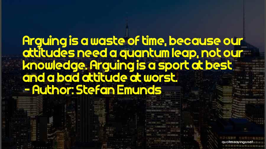 Bad Time Inspirational Quotes By Stefan Emunds