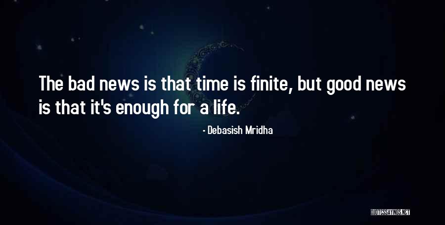 Bad Time Life Quotes By Debasish Mridha Bad Time Life Quotes By Debasish Mridha