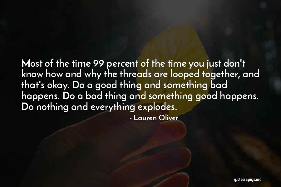 Bad Time Life Quotes By Lauren Oliver Bad Time Life Quotes By Lauren Oliver