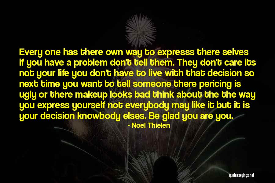 Bad Time Life Quotes By Noel Thielen Bad Time Life Quotes By Noel Thielen