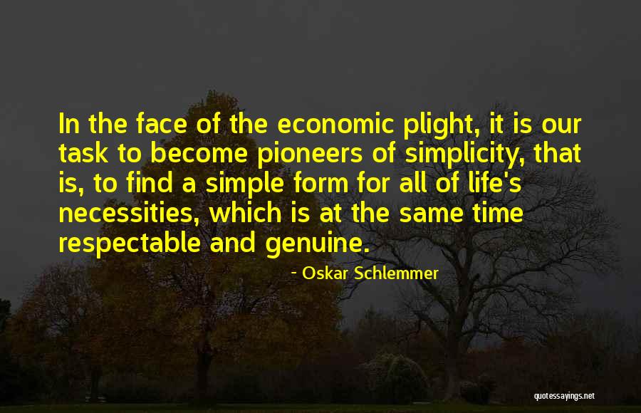 Bad Time Life Quotes By Oskar Schlemmer Bad Time Life Quotes By Oskar Schlemmer