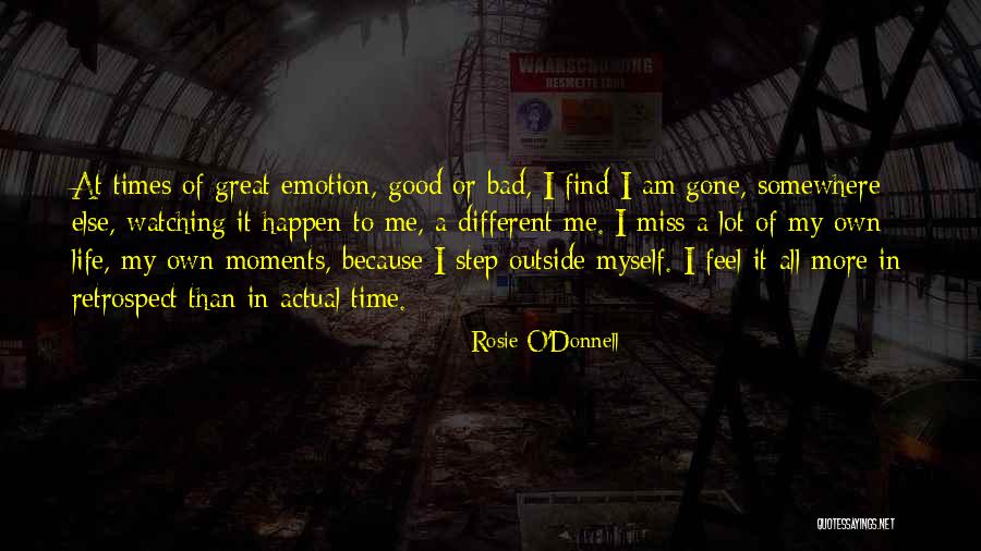 Bad Time Life Quotes By Rosie O'Donnell Bad Time Life Quotes By Rosie O'Donnell