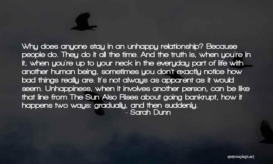 Bad Time Life Quotes By Sarah Dunn Bad Time Life Quotes By Sarah Dunn