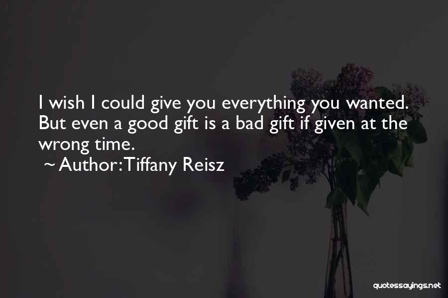 Bad Time Quotes By Tiffany Reisz