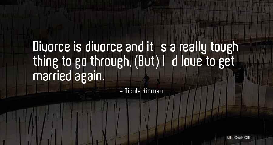 Bad Time Shows Quotes By Nicole Kidman Bad Time Shows Quotes By Nicole Kidman