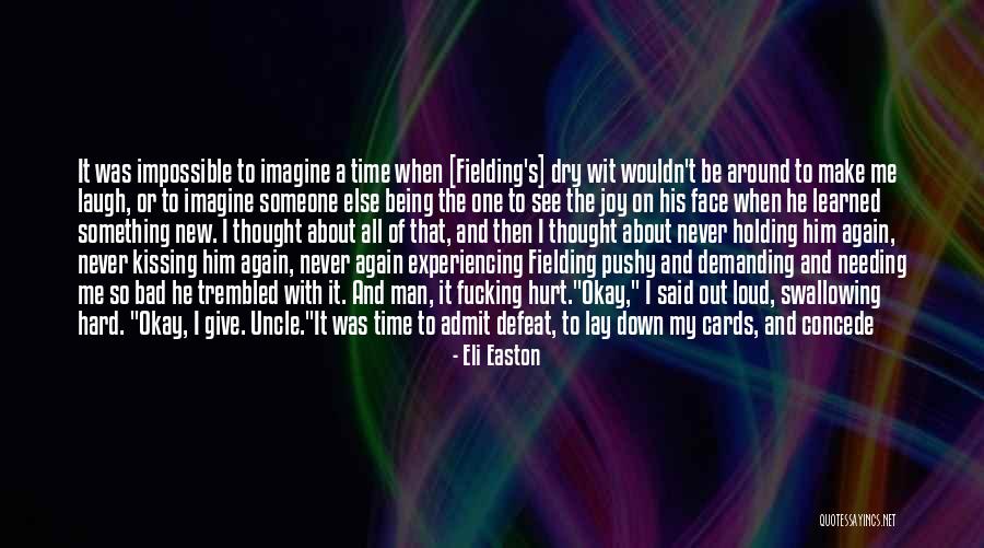Bad Time To Be In Love Quotes By Eli Easton Bad Time To Be In Love Quotes By Eli Easton