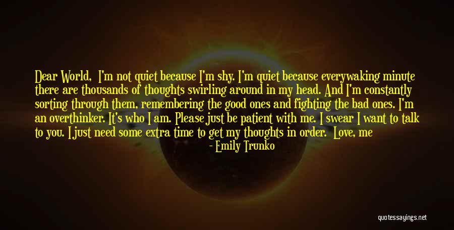 Bad Time To Be In Love Quotes By Emily Trunko